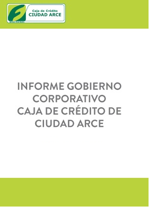 Informe de Gobierno Corporativo Caja Ciudad Arce